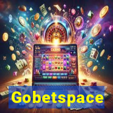 Gobetspace