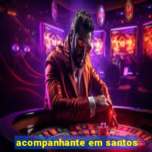 acompanhante em santos