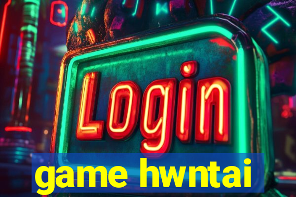 game hwntai