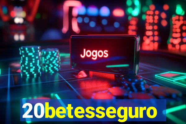 20betesseguro