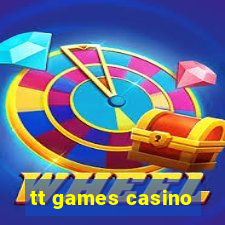 tt games casino