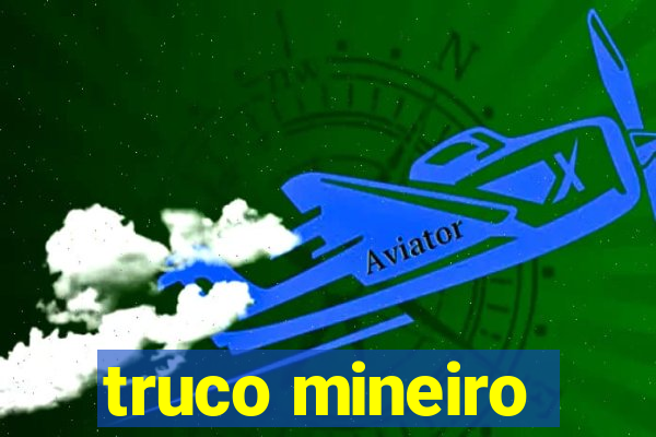 truco mineiro