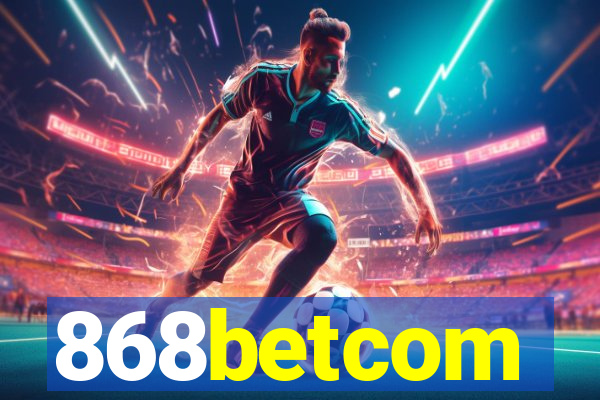 868betcom