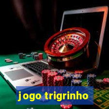 jogo trigrinho