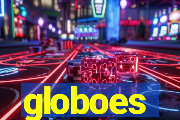 globoes