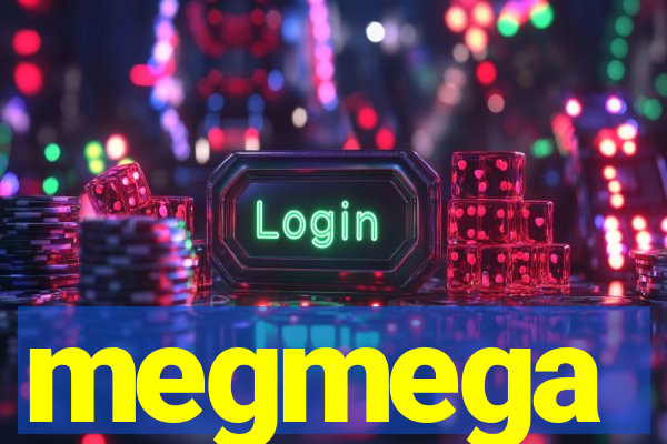 megmega