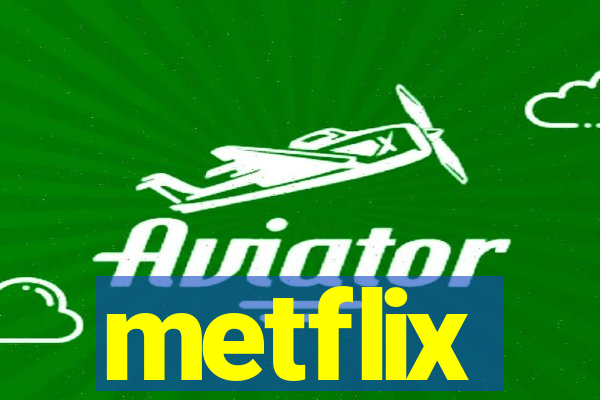 metflix