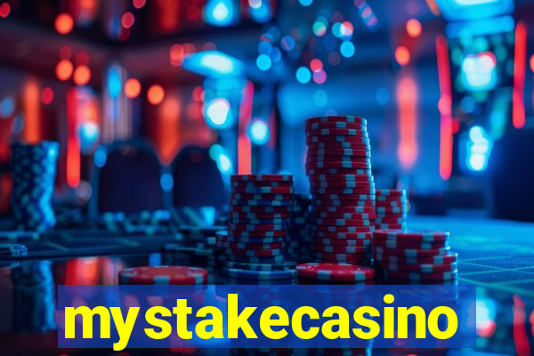 mystakecasino