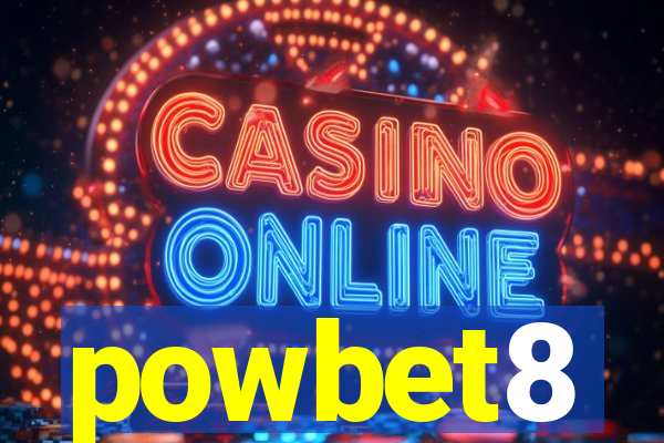 powbet8