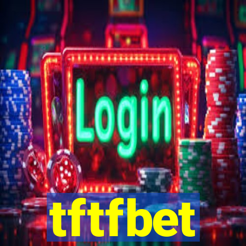 tftfbet