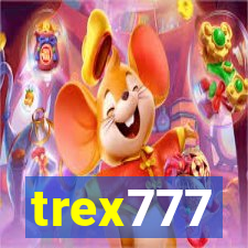 trex777